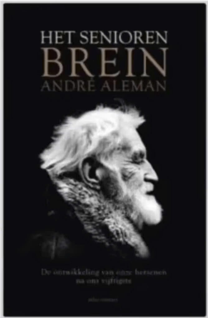 Het seniorenbrein (André Aleman), Ophalen of Verzenden, Zo goed als nieuw, Natuurwetenschap