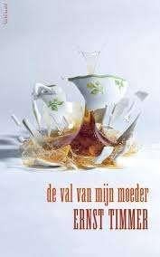 Ernst Timmer: De val van mijn moeder, Boeken, Ophalen of Verzenden, Zo goed als nieuw, Ernst Timmer, Nederland