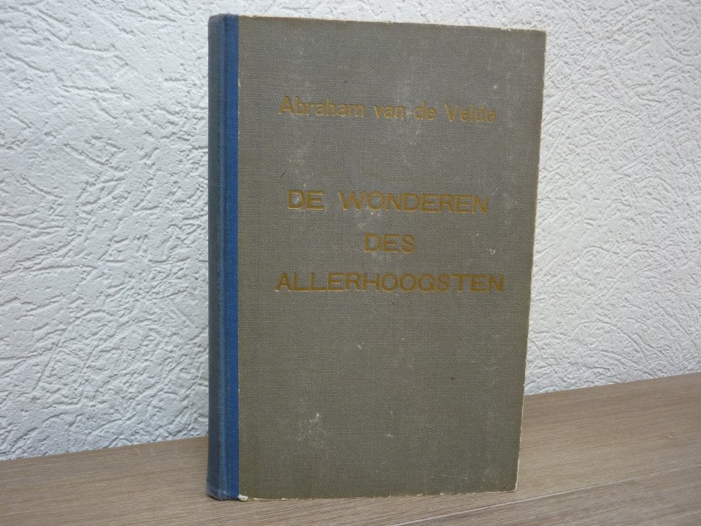 Abraham van de Velde - De wonderen des Allerhoogsten deel ll, Ophalen of Verzenden, Gelezen, Christendom | Protestants