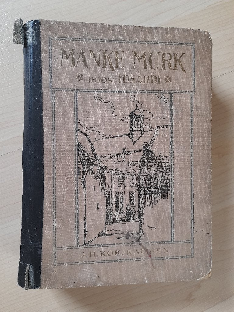 MANKE MURK Idsardi EEN VERHAAL UIT HET FRIESCHE VOLKSLEVEN, Ophalen of Verzenden, Gelezen