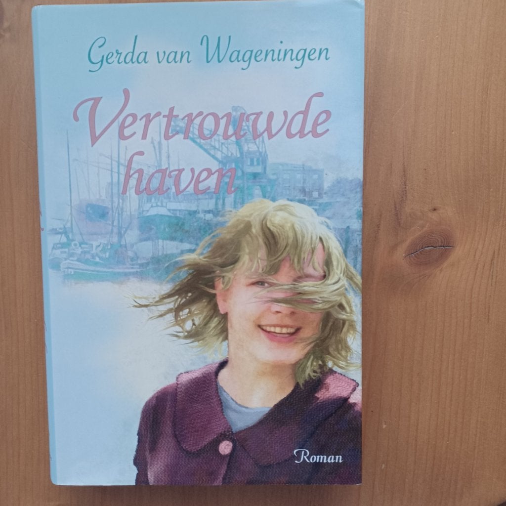 Vertrouwde haven, Gelezen, Gerda van Wageningen, Ophalen of Verzenden, Nederland
