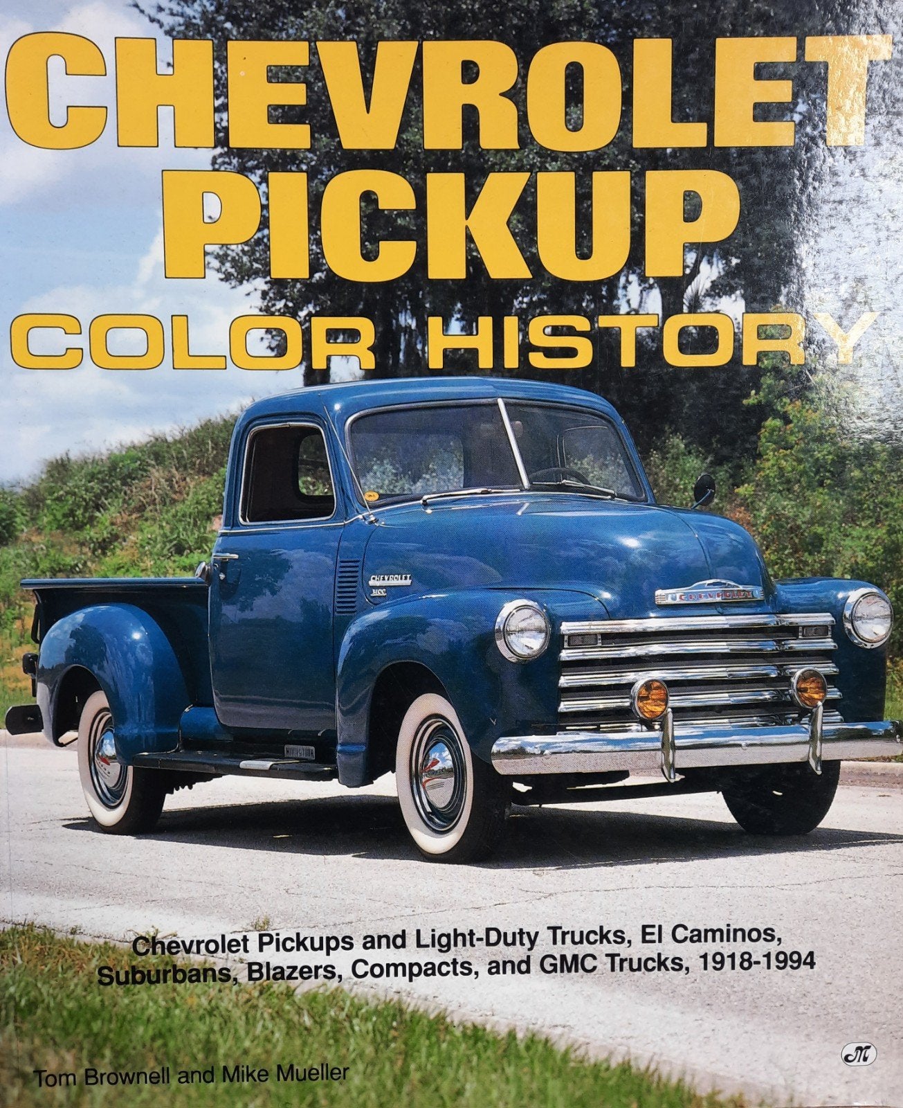 Chevrolet Pickup Color History Boek, Chevrolet, Nieuw, Ophalen of Verzenden, Tom Brownell en Mike Mueller