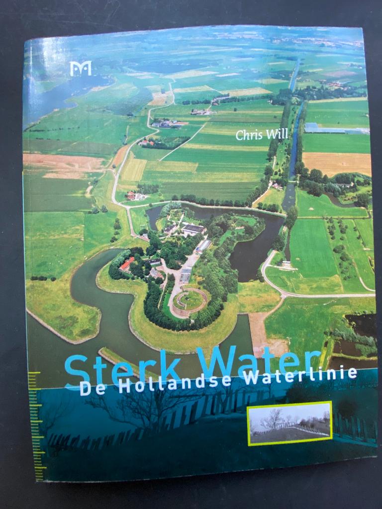 Sterk Water.  De Hollandse Waterlinie., Ophalen of Verzenden, Landmacht, Nederland, Boek of Tijdschrift