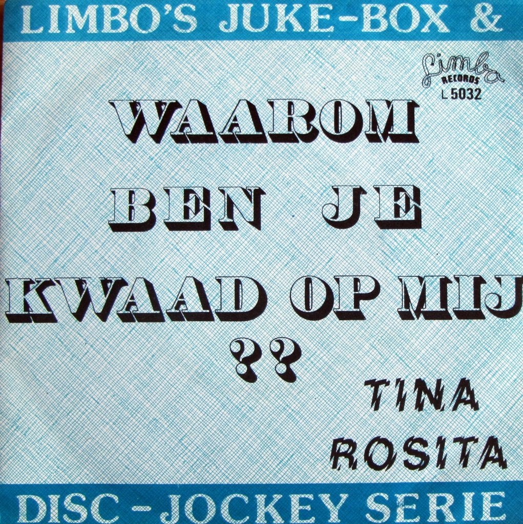 1981	Tina Rosita	Waarom Ben Je Kwaad Op Mij ??, Fotohoes, 7 inch, Ophalen of Verzenden, Zo goed als nieuw