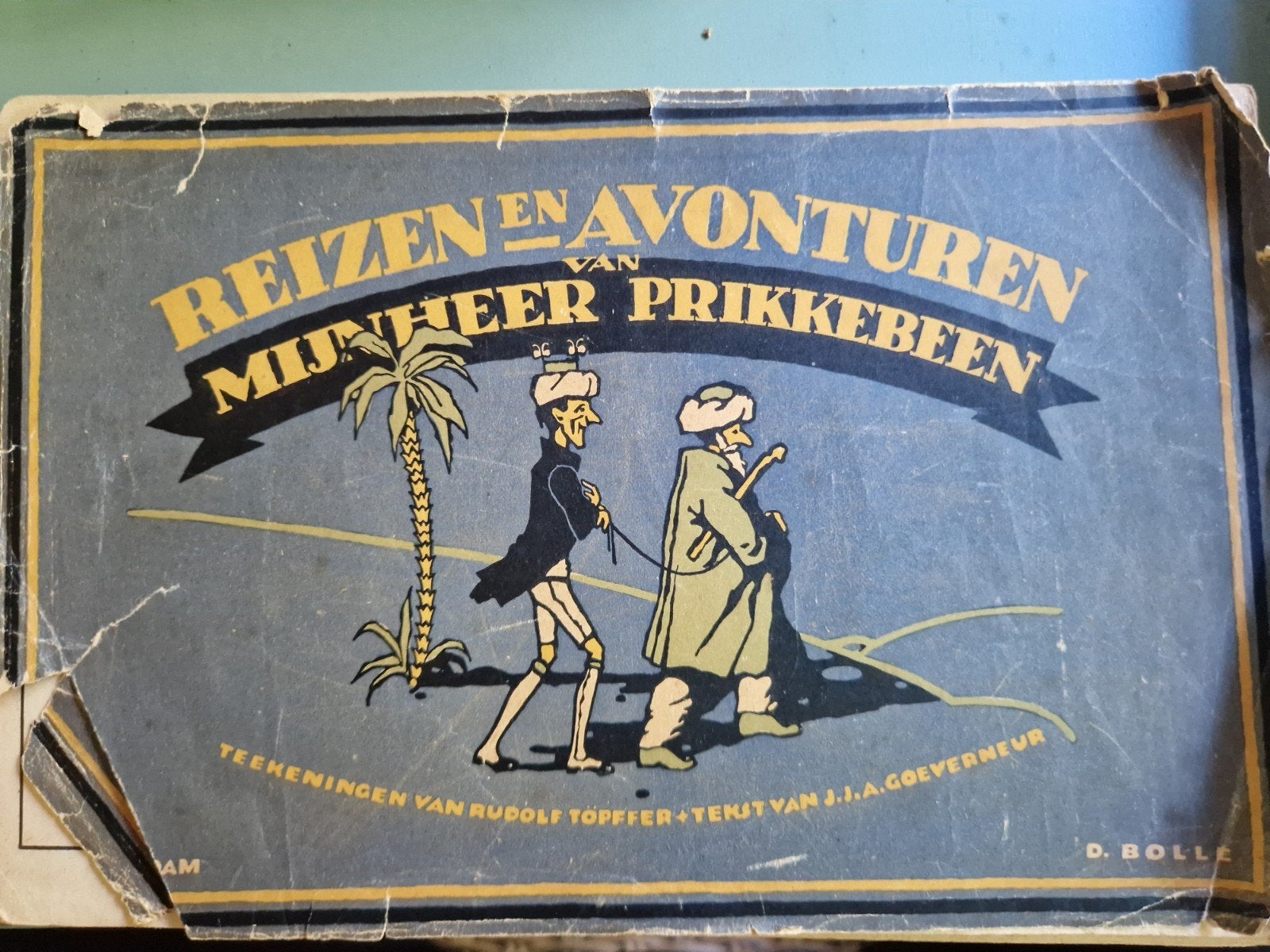 Boek. Reizen en Avonturen van Mijnheer Prikkebeen, Verzenden, Gelezen