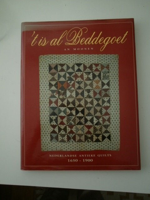 't is al Beddegoet, An Moonen, quiltboek, quilten, quilt,, Ophalen of Verzenden, Gelezen, Overige onderwerpen, An Moonen