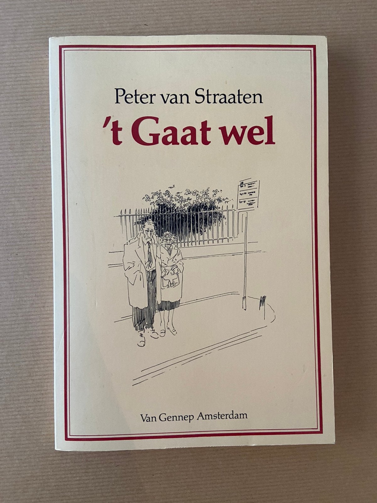 Peter van Straaten ‘t gaat wel, Boeken, Ophalen of Verzenden, Zo goed als nieuw