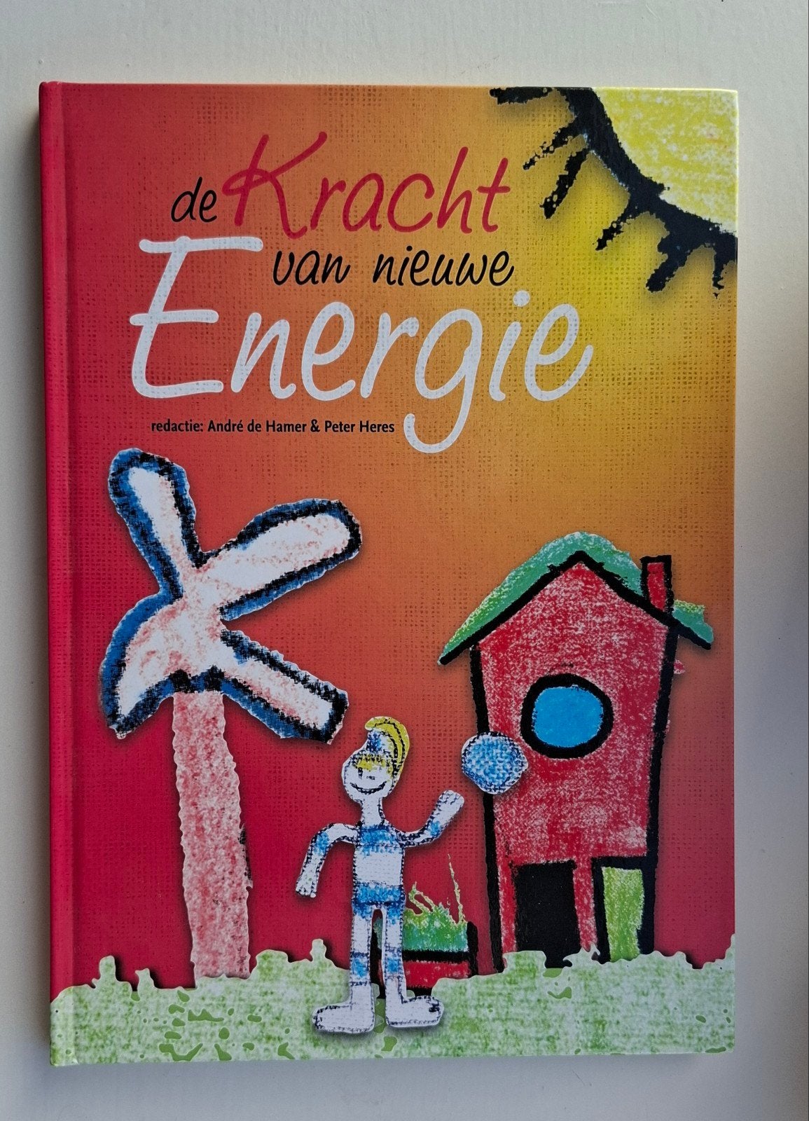 De Kracht van Nieuwe Energie - Kinderboek, Ophalen of Verzenden, Zo goed als nieuw, André de Hamer & Peter Heres, Non-fictie