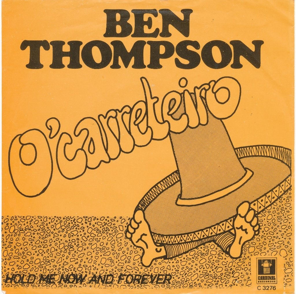 Ben Thompson - O'carreteiro / Hold me now and forever, Ophalen of Verzenden, Gebruikt, Pop