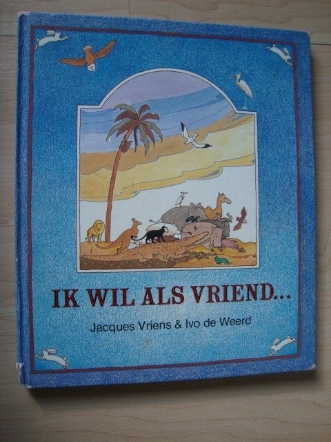 IK WIL ALS VRIEND  Jacques Vriens, Boeken, Kinderboeken | Jeugd | onder 10 jaar, Ophalen of Verzenden, Gelezen, Sprookjes