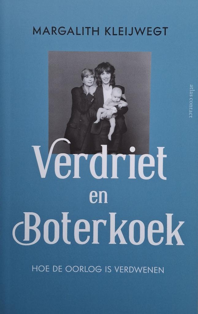 Margalith Kleijwegt - Verdriet en Boterkoek, Ophalen of Verzenden, Tweede Wereldoorlog, Nieuw, Overige onderwerpen