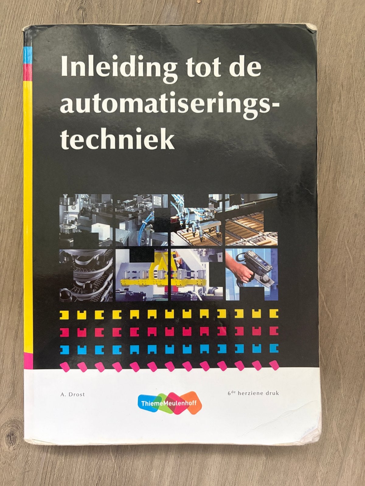 Inleiding tot de automatiseringstechniek - A. Drost, Ophalen of Verzenden, Gelezen, Elektrotechniek