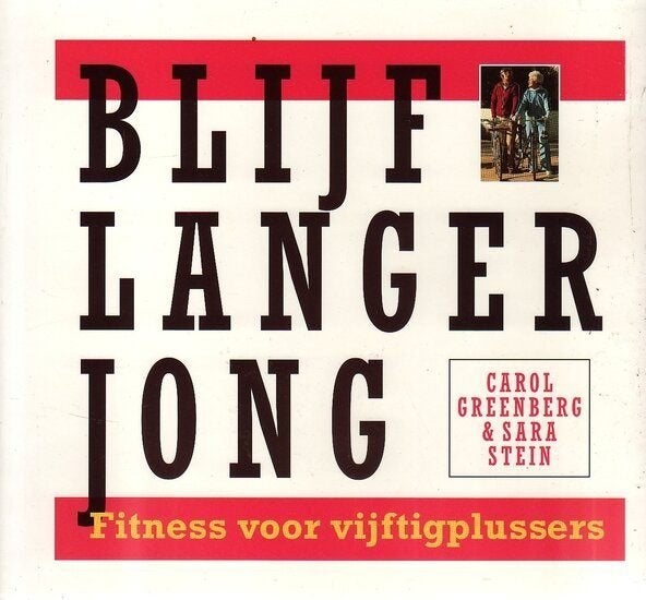 Greenberg - Blijf langer jong. Fitness voor vijftigplussers, Ophalen of Verzenden, Zo goed als nieuw, Fitness