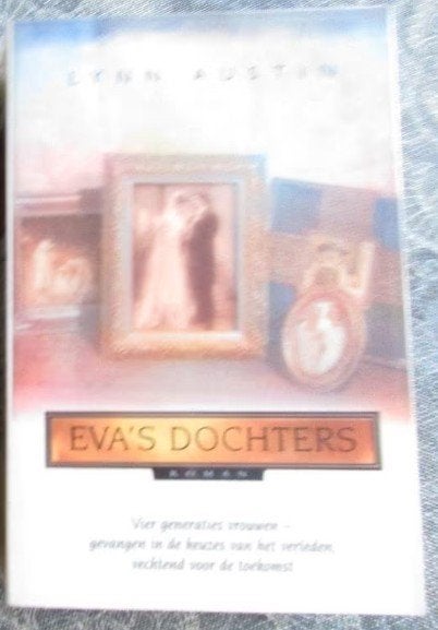 Lynn Austin -Eva´s dochters, Ophalen of Verzenden, Zo goed als nieuw