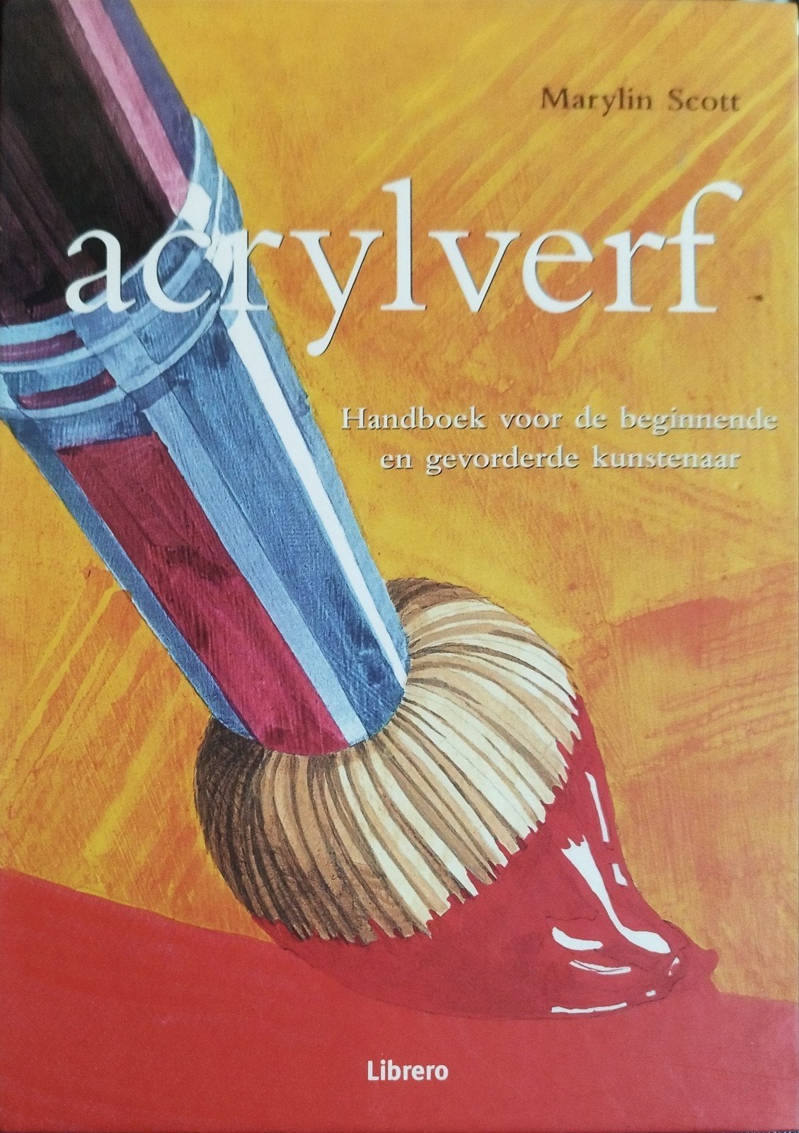 Acrylverf Technieken: Leer Acryl Schilderen, Boeken, Kunst en Cultuur | Fotografie en Design, Ophalen of Verzenden, Zo goed als nieuw