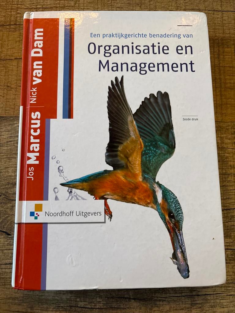 Een praktijkgerichte benadering van Organisatie en managemen, Boeken, Ophalen of Verzenden, Zo goed als nieuw, J. Marcus; N. van Dam