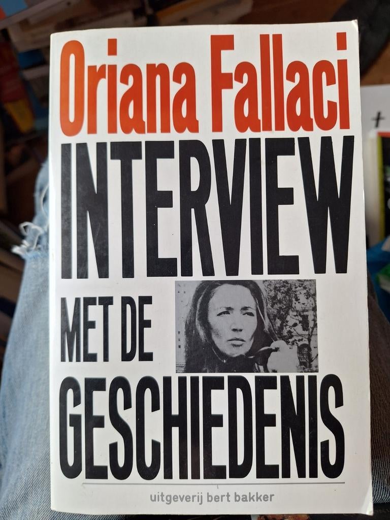 Oriana Fallaci - Interview met de geschiedenis, Ophalen of Verzenden, Gelezen, Nederland