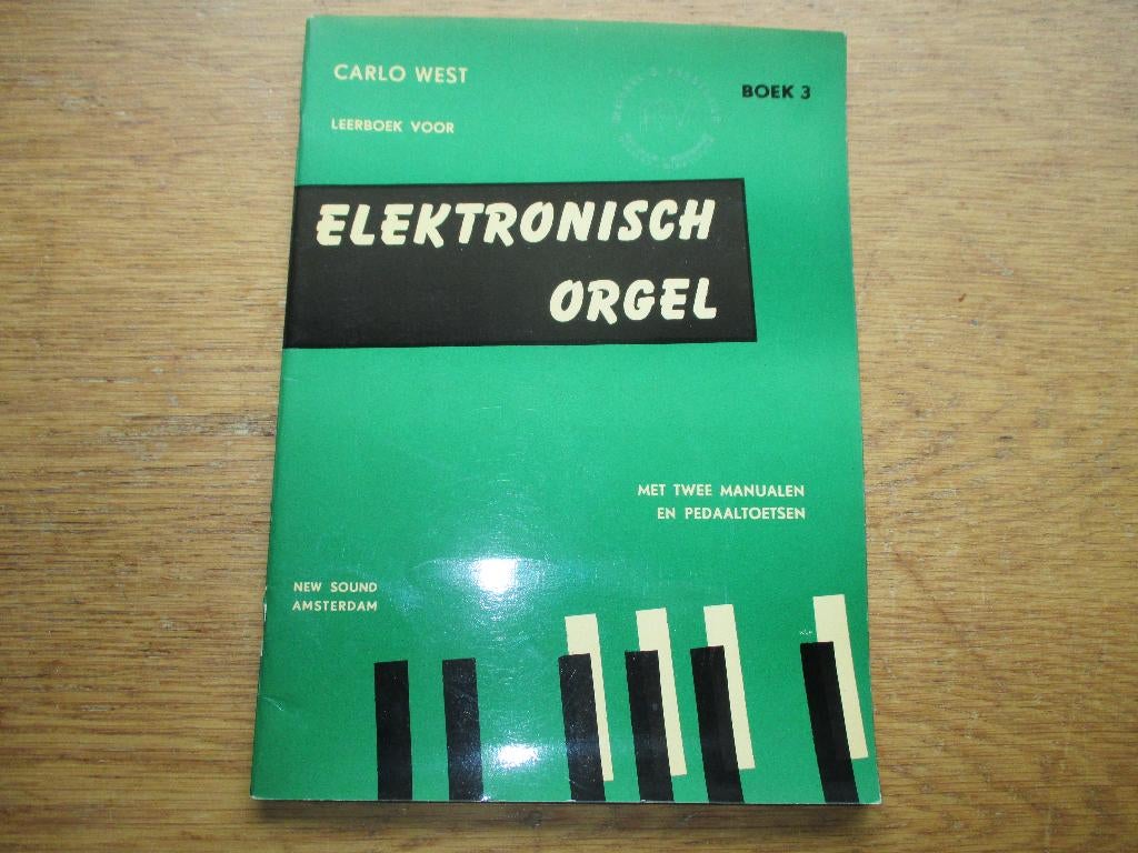 CARLO WEST - DERDE LEERBOEK VOOR ELEKTRONISCH ORGEL, Muziek en Instrumenten, Orgel, Gebruikt, Les of Cursus, Ophalen of Verzenden