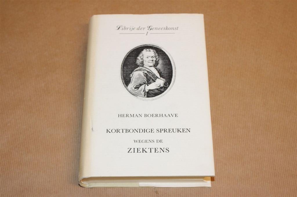 Kortbondige spreuken wegens de ziektens - Boerhaave, Ophalen of Verzenden, Gelezen