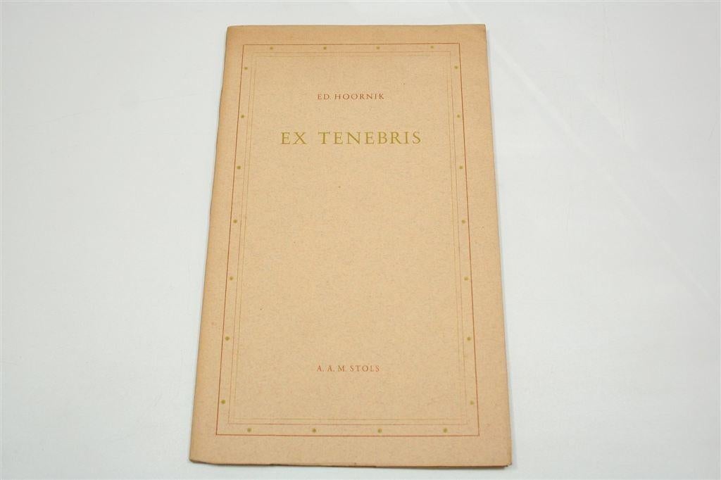 Ex Tenebris — Eduard Hoornik Gedichten 1948, Ophalen of Verzenden, Gelezen