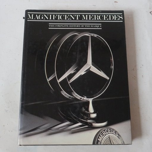 Magnificent Mercedes The Complete History of the Marque, Ophalen of Verzenden, Gelezen, Mercedes