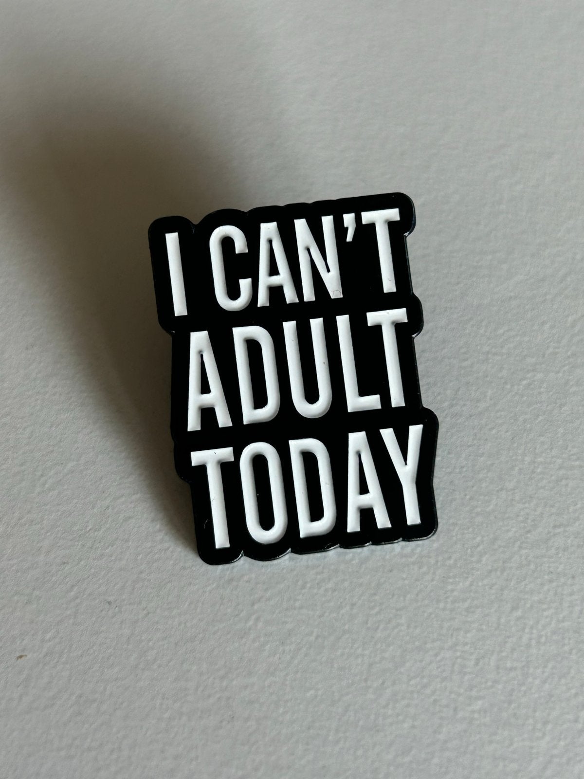 Pin I can’t adult today, Ophalen of Verzenden, Nieuw