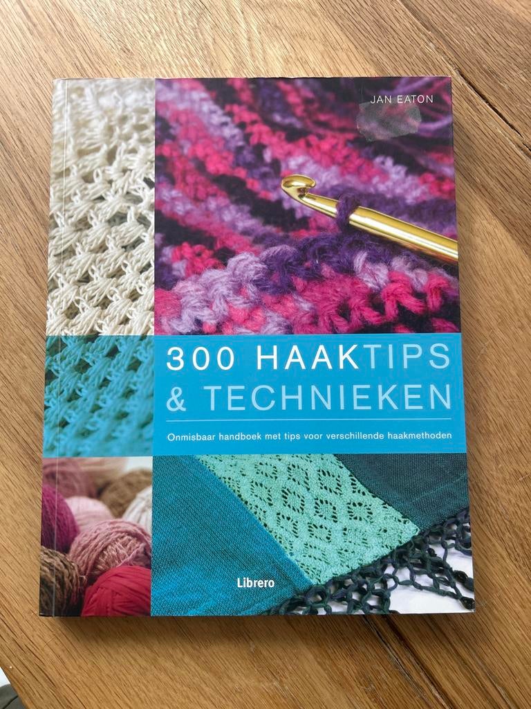 300 Haaktips & Technieken - Jan Eaton, Boeken, Ophalen of Verzenden, Zo goed als nieuw, Breien en Haken