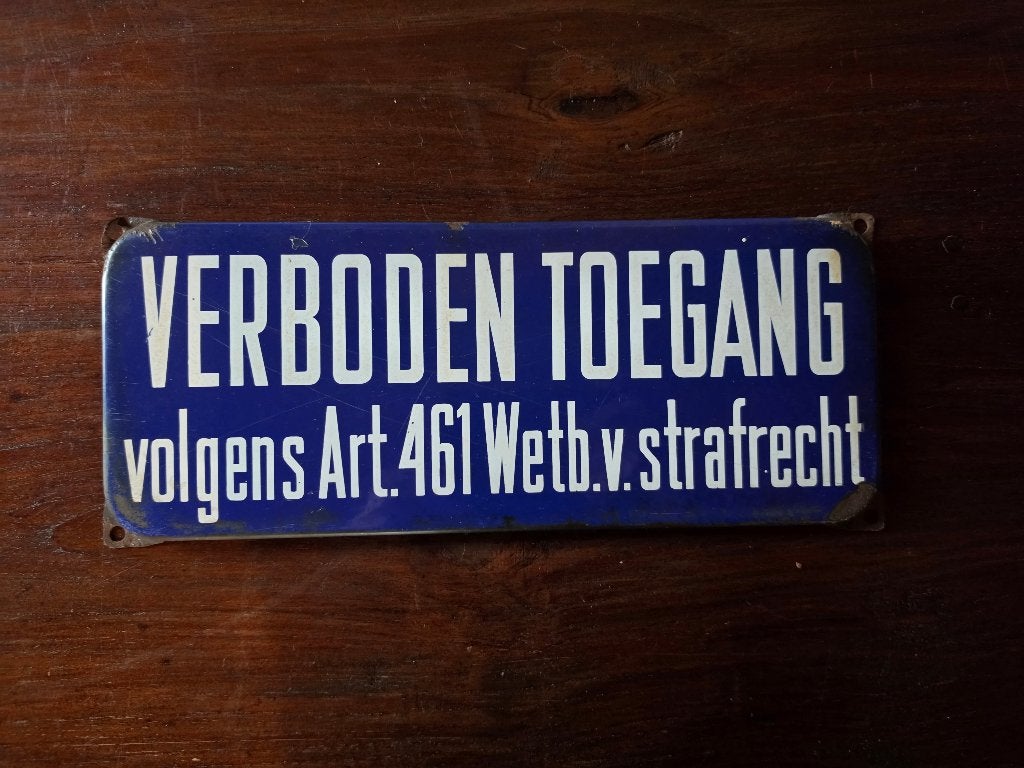 Oud Emaille Bord 'Verboden Toegang', Antiek en Kunst, Ophalen of Verzenden