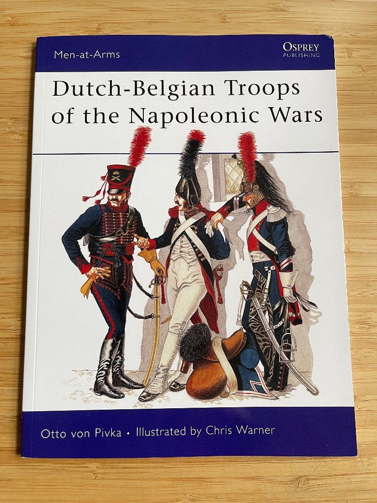 Dutch-Belgian Troops of the Napoleonic Wars Otto Von Pivka, Ophalen of Verzenden, Voor 1940, Gelezen, Landmacht