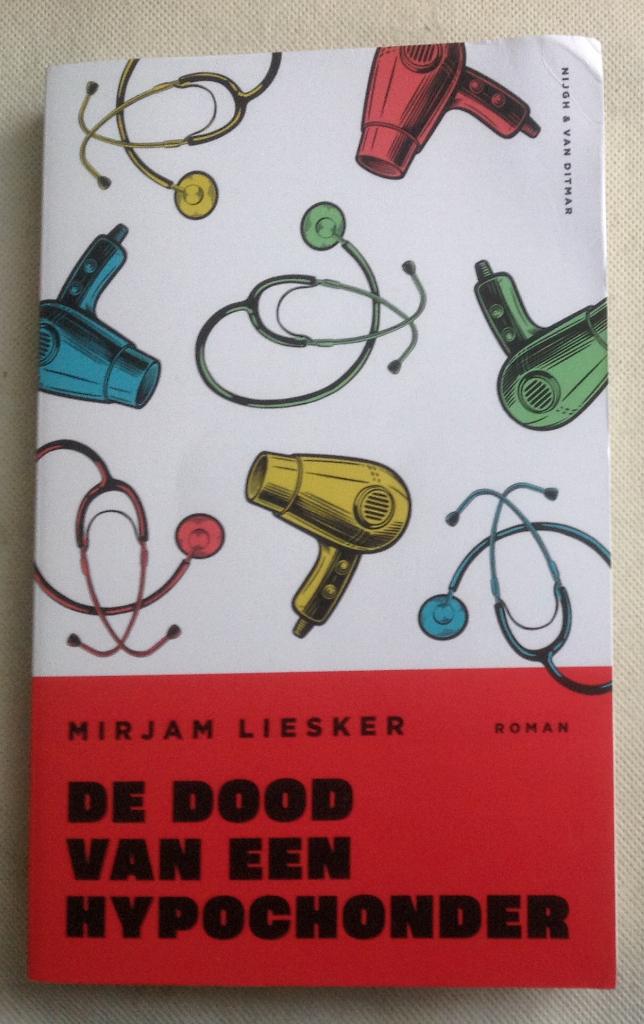 De dood van een hypochonder Mirjam Liesker, Verzenden, Gelezen, Mirjam Liesker
