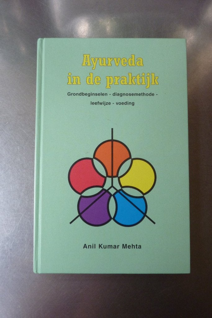 Ayurveda in de praktijk - Anil Kumar Mehta, Ophalen of Verzenden, Zo goed als nieuw, Overige onderwerpen, Achtergrond en Informatie