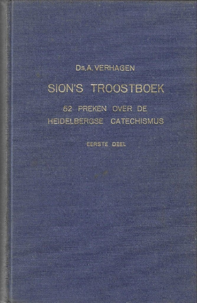 Ds. A. Verhagen - Sion's troostboek - 52 preken H. Catech., Gelezen, Christendom | Protestants, Ophalen of Verzenden, Ds. A. Verhagen