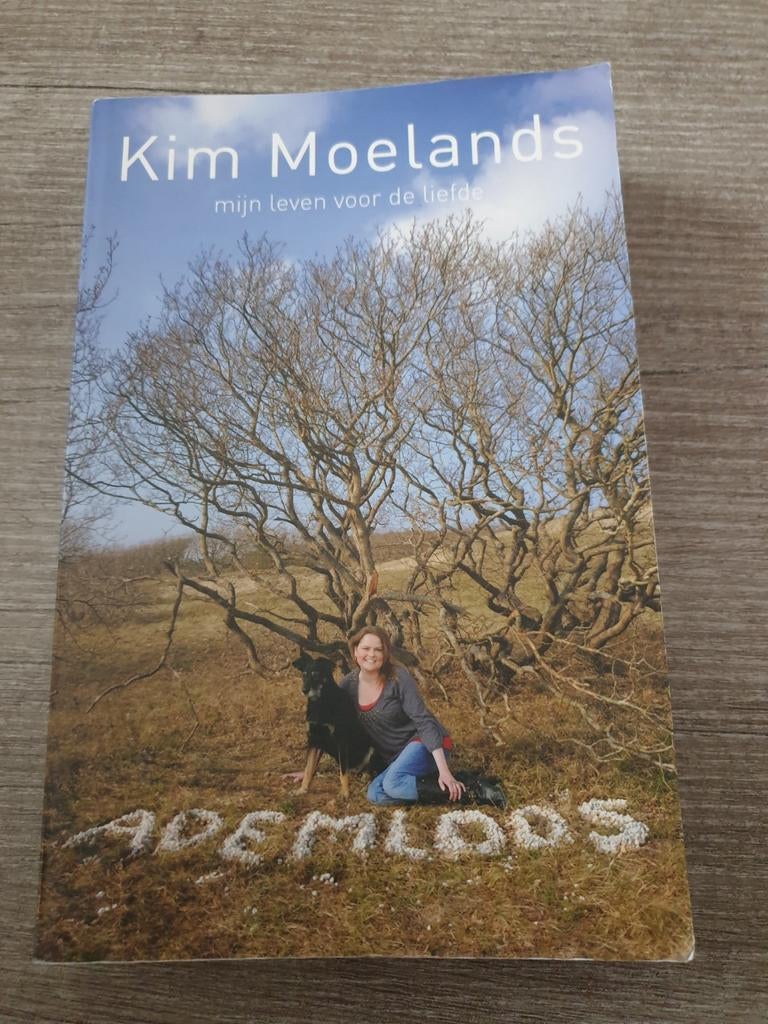 Kim Moelands - Mijn leven voor de liefde: Ademloos, Ophalen of Verzenden, Gelezen, Kim Moelands