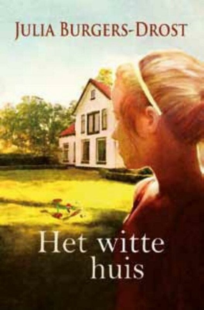 Julia Burgers-Drost Het witte huis. (z), Ophalen of Verzenden, Gelezen