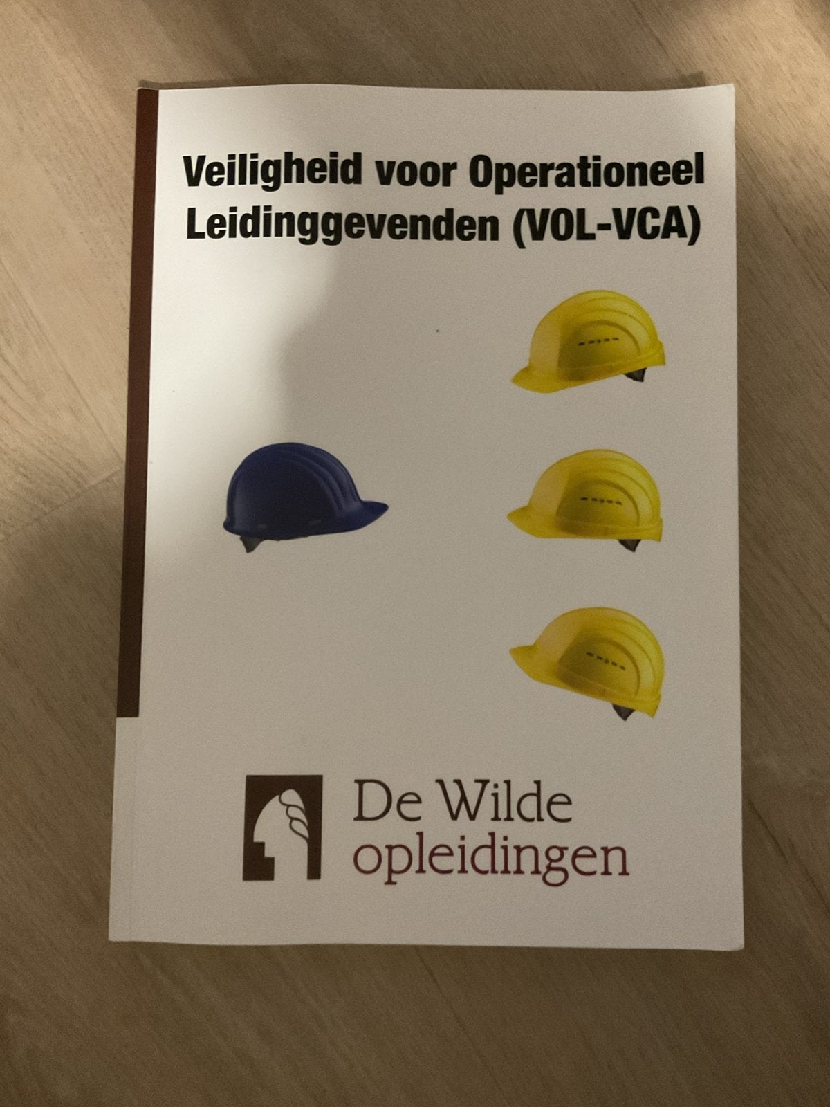 Veiligheid voor operationeel leidinggevenden (VOL-VCA), Boeken, Ophalen of Verzenden, Zo goed als nieuw, Overige onderwerpen