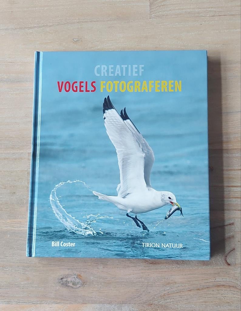 Bill Coster - Creatief vogels fotograferen, Ophalen of Verzenden, Gelezen, Vogels