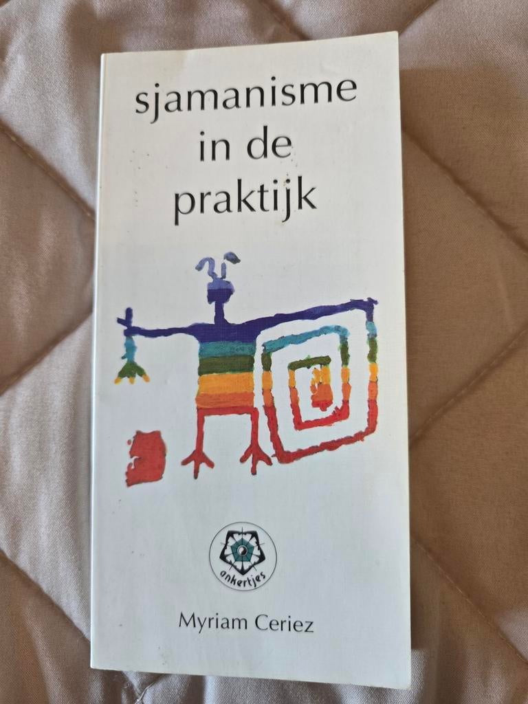 Sjamanisme in de praktijk - Myriam Ceriez, Ophalen of Verzenden, Gelezen