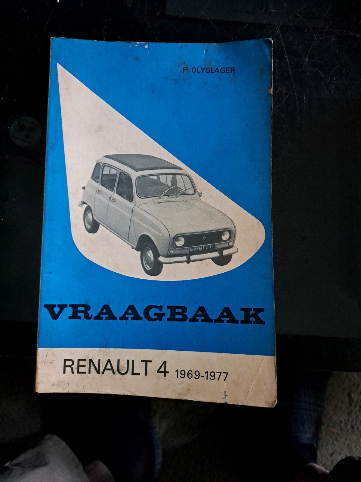 Vraagbaak Renault 4 1969-1977 P. Olyslager, Ophalen of Verzenden, Gelezen, Renault, P. Olyslager