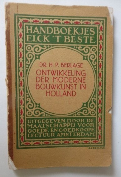 H.P. Berlage: Ontwikkeling der Moderne Bouwkunst in Holland, Antiek en Kunst, Ophalen of Verzenden, H.P. Berlage