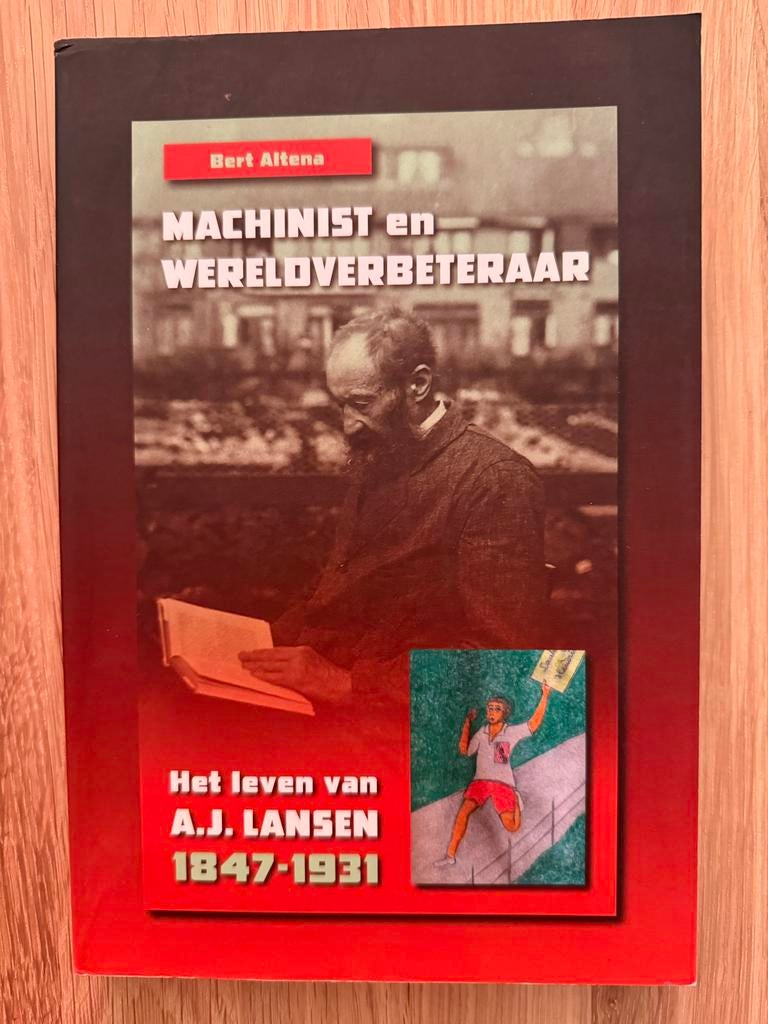 Machinist en Wereldverbeteraar: Het leven van A.J. Lansen, Ophalen, Gelezen, Overige