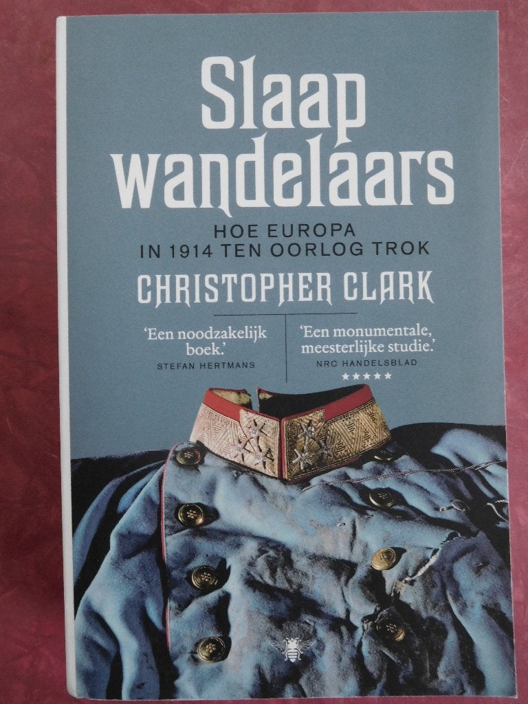 Christopher Clark  Slaapwandelaars, Ophalen of Verzenden, Gelezen, Europa