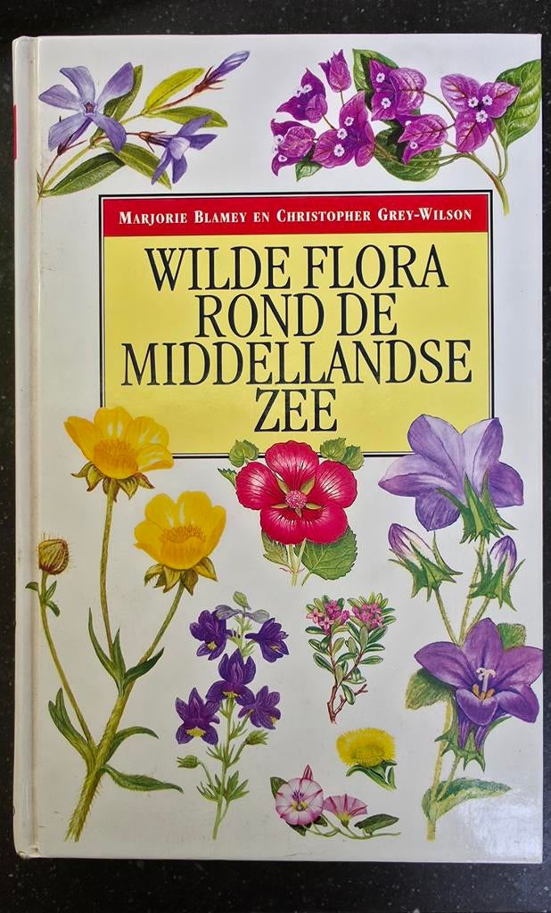 Wilde flora rond de Middellandse Zee | Blamey & Grey-Wilson, Boeken, Ophalen of Verzenden, Zo goed als nieuw, Bloemen, Planten en Bomen