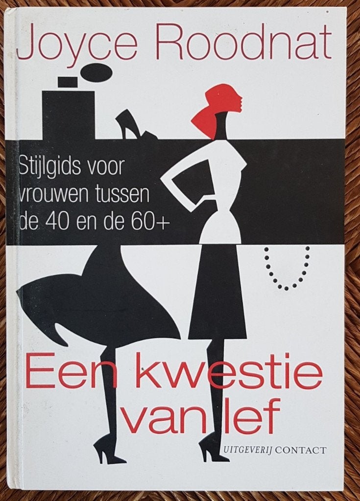 Een kwestie van lef - Joyce Roodnat - hardcover - stijlgids, Ophalen of Verzenden, Gelezen, Joyce Roodnat