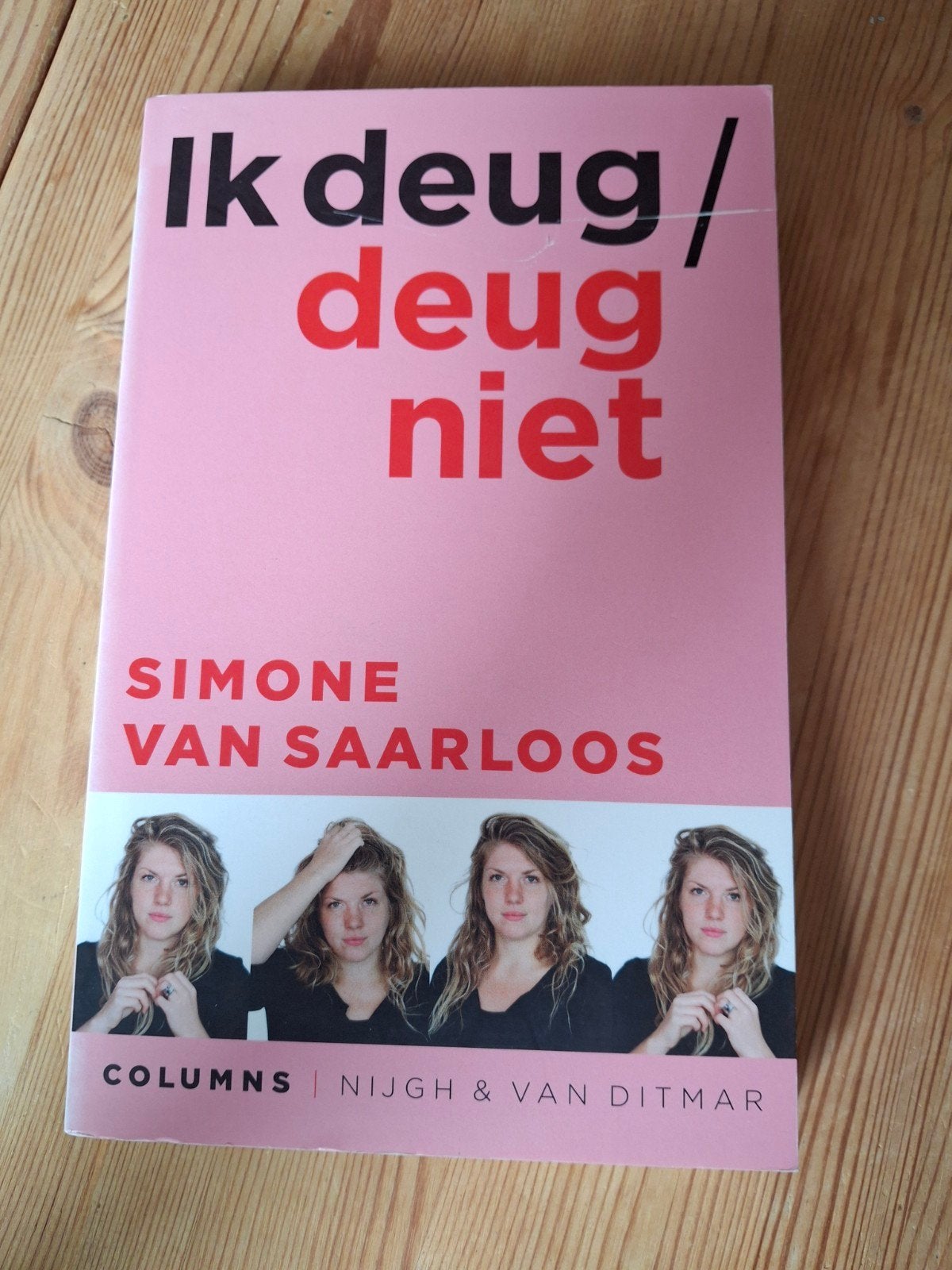 Simone van Saarloos - Ik deug / deug niet, Ophalen of Verzenden, Gelezen, Simone van Saarloos