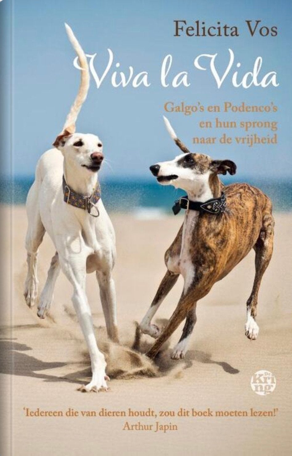Viva la Vida van Felicita Vos, Felicita Vos, Honden, Ophalen of Verzenden, Zo goed als nieuw