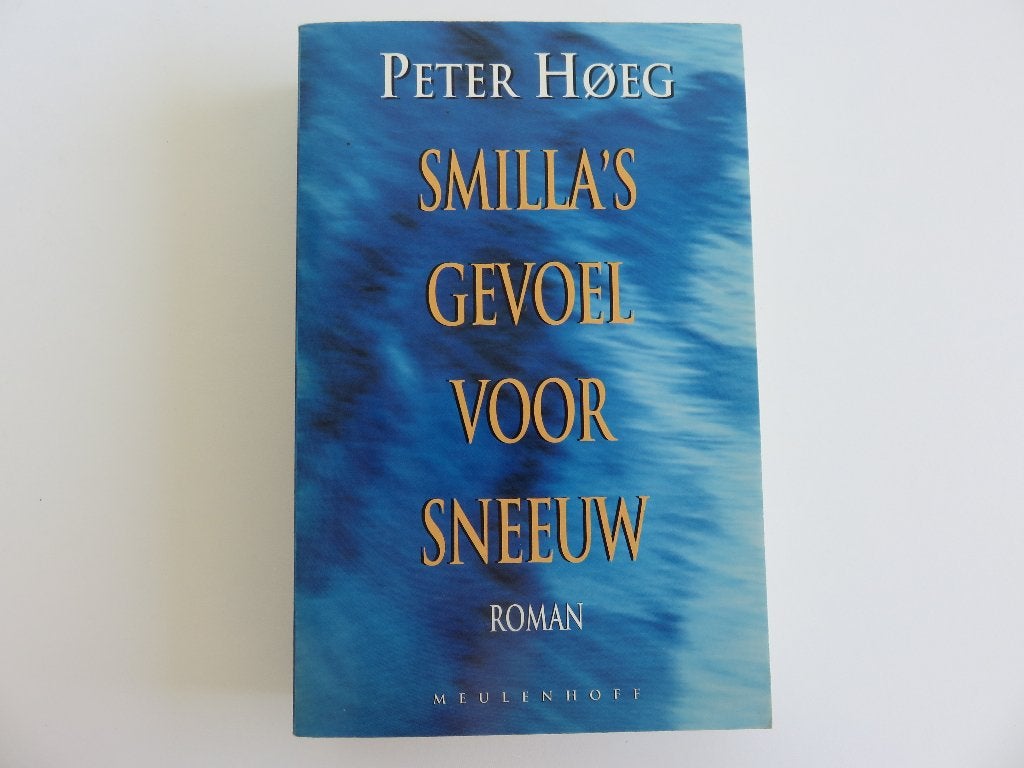 Smilla's gevoel voor sneeuw Peter Hoeg, Ophalen of Verzenden, Zo goed als nieuw, Peter Hoeg, Scandinavië