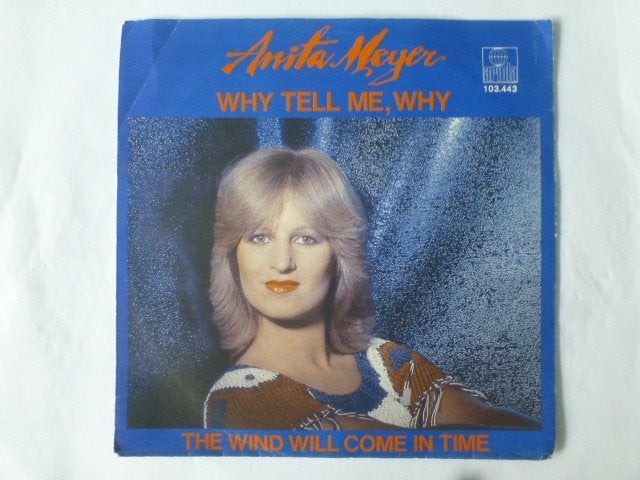 Anita Meijer. Why tell me, why. / The wind will come in time, Ophalen of Verzenden, Gebruikt, 7 inch, Pop
