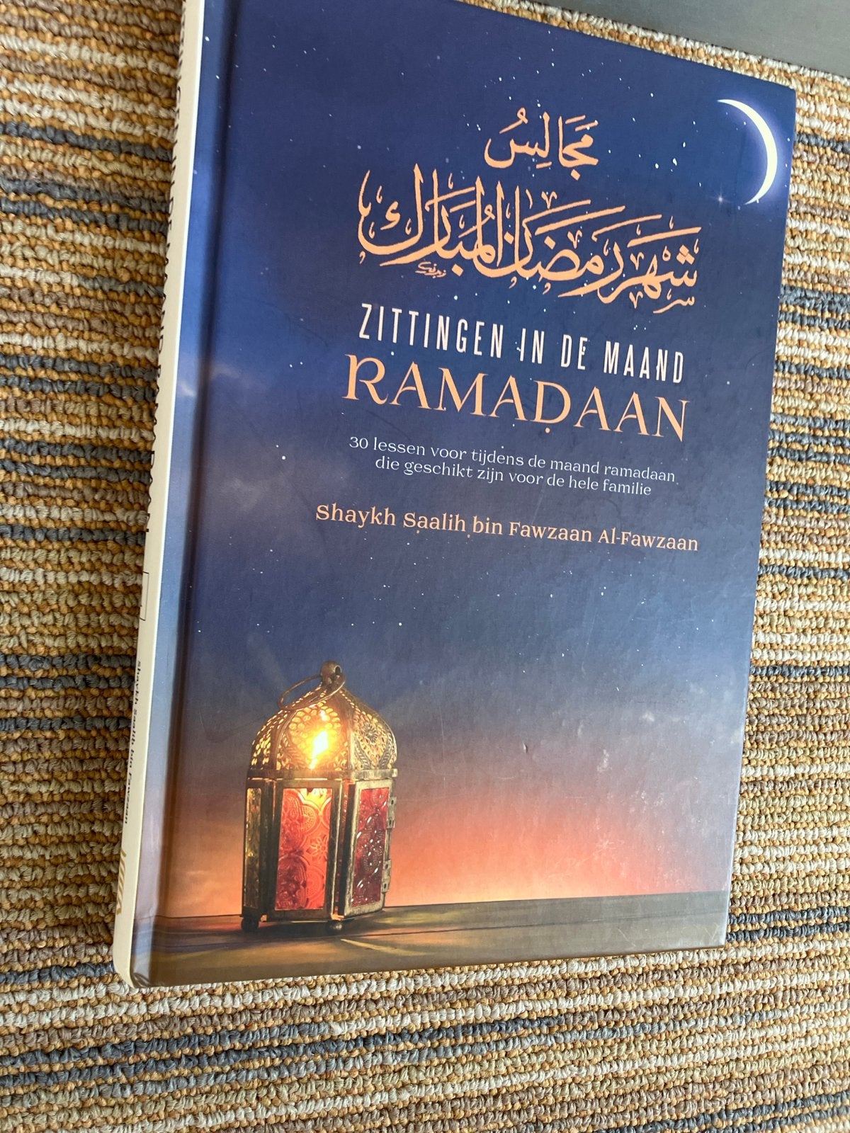Zittingen in de Maand Ramadan - Shaykh Saalih Al-Fawzaan, Ophalen of Verzenden, Zo goed als nieuw, Spiritualiteit algemeen, Achtergrond en Informatie