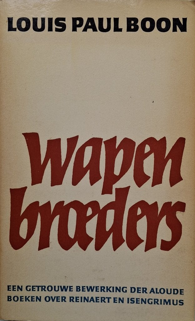 Louis Paul Boon - Wapenbroeders, Antiek en Kunst, Antiek | Boeken en Bijbels, Ophalen of Verzenden