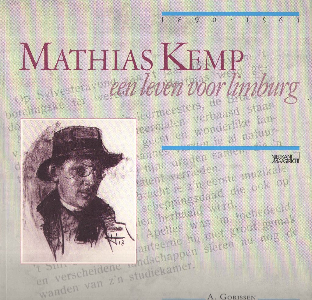 Mathias Kemp 1890-1964. Een leven voor Limburg, Ophalen of Verzenden, A. Gorissen, 20e eeuw of later, Gelezen